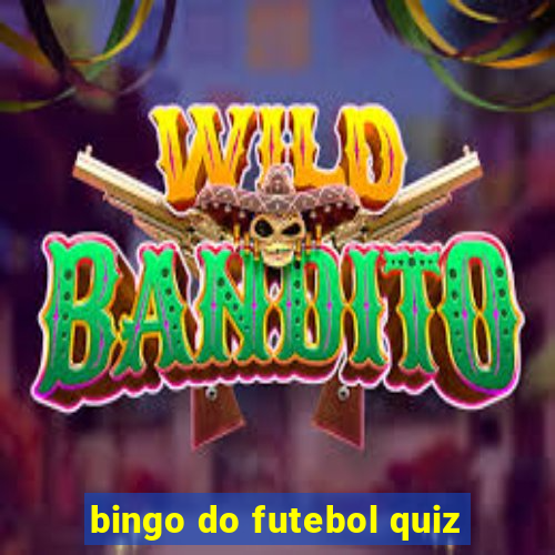 bingo do futebol quiz